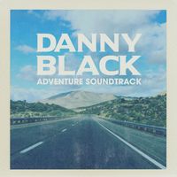 Danny Black - Adventure Soundtrack