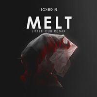 Boxed In - Melt (Little Club Remix)