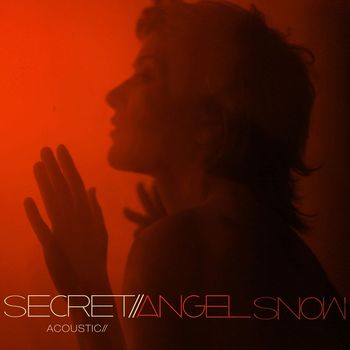 Angel Snow - Secret (Acoustic)