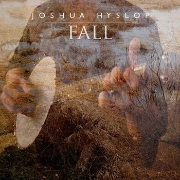 Joshua Hyslop - Fall