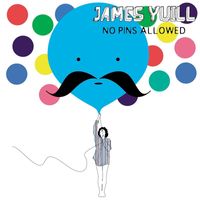 James Yuill - No Pins Allowed