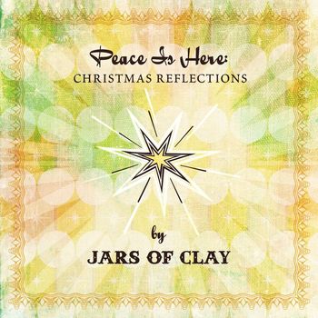 Jars Of Clay - Peace Is Here: Christmas Reflections by Jars Of Clay