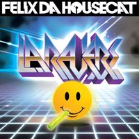 Felix Da Housecat - LA Ravers