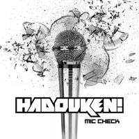 Hadouken! - Mic Check