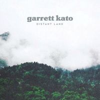 Garrett Kato - Distant Land