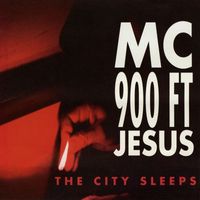 MC 900 Ft. Jesus - The City Sleeps