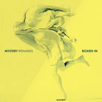 Boxed In - Mystery (Remixes)