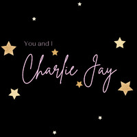 Charlie Jay - You and I