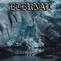 Eternal - Ice