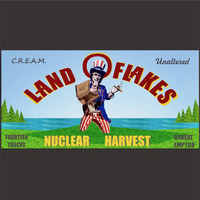 Nuclear Harvest - Land O' Flakes (Explicit)