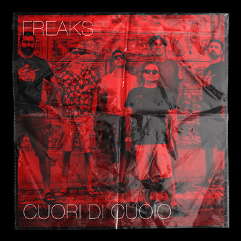 Freaks - Cuori di Cuoio (Explicit)
