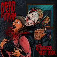 Dead By Dawn - The Stranger Next Door