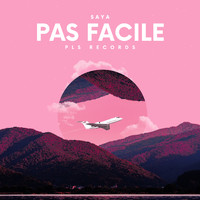 Saya - Pas facile (Explicit)