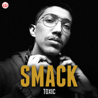 Toxic - Smack (Live)