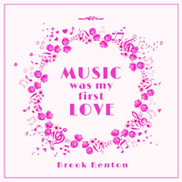 Brook Benton - Music Was My First Love