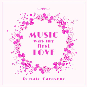 Renato Carosone - Music Was My First Love