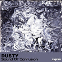 Dusty - Sound of Confusion