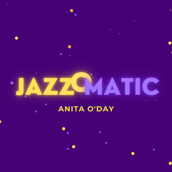 Anita O'Day - Jazzomatic