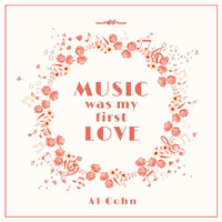Al Cohn - Music Was My First Love