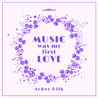 Acker Bilk - Music Was My First Love