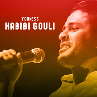 Youness - Habibi Gouli