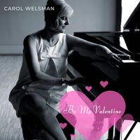 Carol Welsman - Be My Valentine
