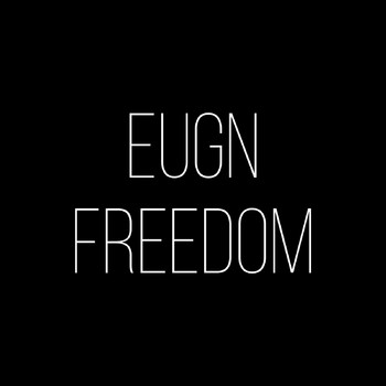 EUGN - Freedom (Explicit)
