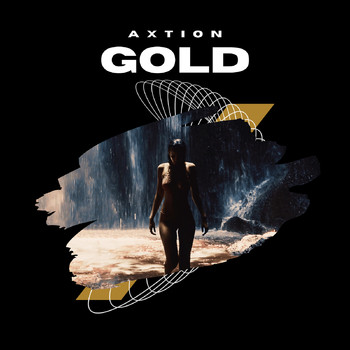 Axtion - Gold (Explicit)