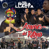 Orquesta Amores del Ritmo - Mix Ñuca Llacta