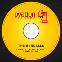 The Kendalls - I Don't Do Like That No More