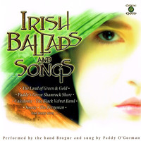 Brogue and Paddy O'Gorman - Irish Ballads and Songs