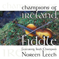Noreen Leech - Champions of Ireland - Fiddle