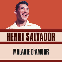 Henri Salvador - Maladie d'Amour