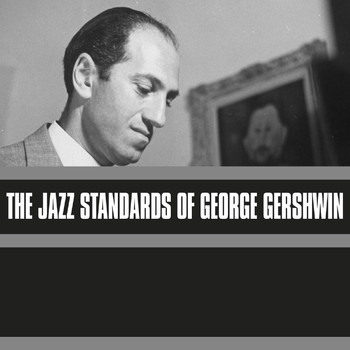 Various Artists - The Jazz Standards of George Gershwin