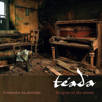 Téada - In Spite of the Storm