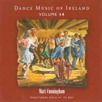 Matt Cunningham - Dance Music of Ireland, Vol. 14