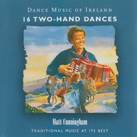 Matt Cunningham - Dance Music of Ireland, Vol. 16 (Two Hand Dances)