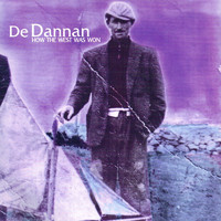 De Dannan - How the West Was Won