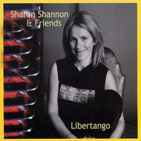 Sharon Shannon - Libertango
