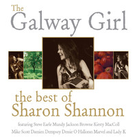 Sharon Shannon - The Galway Girl: The Best of Sharon Shannon