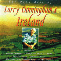 Larry Cunningham - The Very Best of Larry Cunningham's Ireland