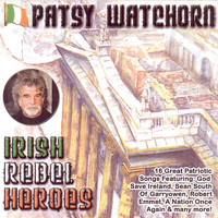 Patsy Watchorn - Irish Rebel Heroes
