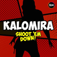 Kalomira - Shoot 'Em Down