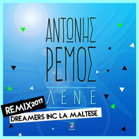 Antonis Remos - Lene (Dreamers Inc La Maltese Remix 2017)