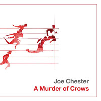 Joe Chester - A Murder of Crows (Special Edition)