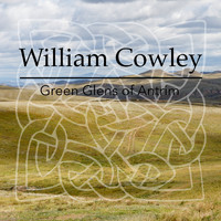 William Cowley - Green Glens of Antrim