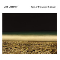 Joe Chester - Live at the Unitarian Church