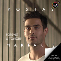 Kostas Martakis - Forever & Tonight