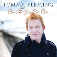 Tommy Fleming - Be All You Can Be