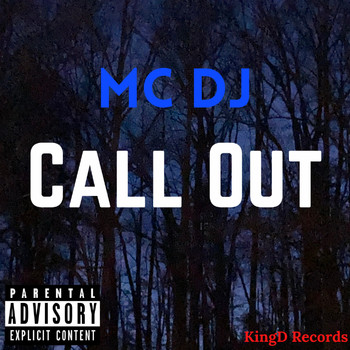 MC DJ - Call Out (Explicit)
